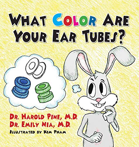 9781614937647: What Color are Your Ear Tubes?