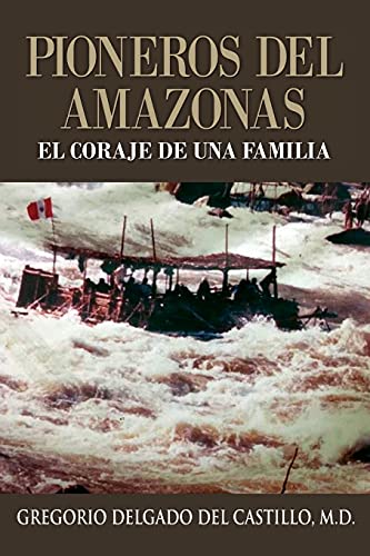 Stock image for Pioneros Del Amazons, EL CORAJE DE UNA FAMILIA -Language: spanish for sale by GreatBookPrices