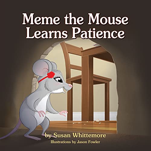 Stock image for Meme the Mouse Learns Patience for sale by Decluttr