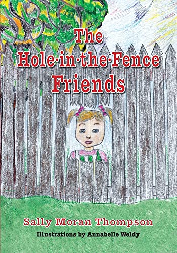 Stock image for The Hole-in-the-Fence Friends for sale by PlumCircle