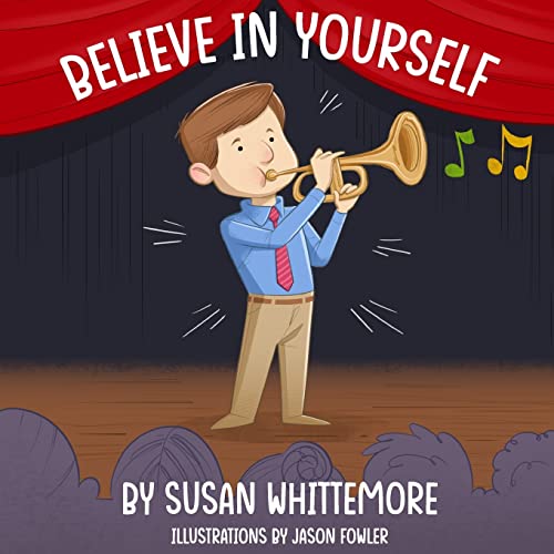 Stock image for Believe in Yourself for sale by Big River Books