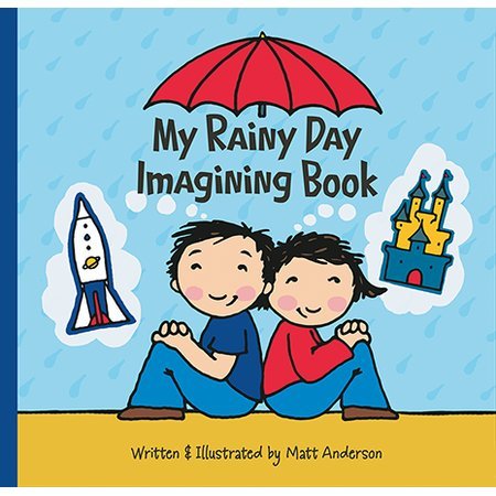 Beispielbild fr My Rainy Day Imagining Book - Fun Christian Children's Book about Imagination zum Verkauf von ThriftBooks-Dallas
