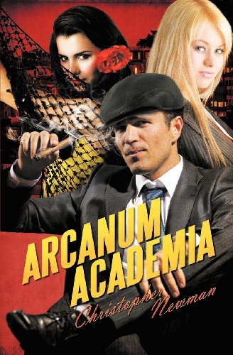 Arcanum Academia (9781614952800) by Newman, Christopher