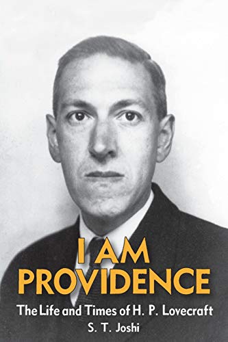 9781614980520: I Am Providence: The Life and Times of H. P. Lovecraft, Volume 2