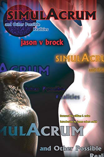 Simulacrum and Other Possible Realities (9781614980551) by Brock, Jason V