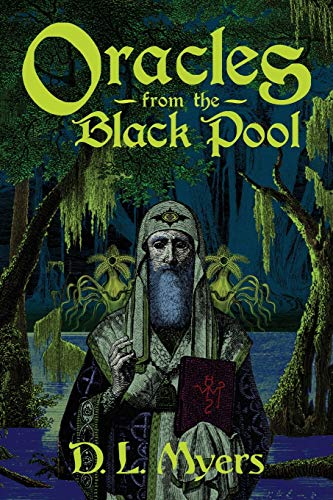 Stock image for Oracles from the Black Pool for sale by Books From California