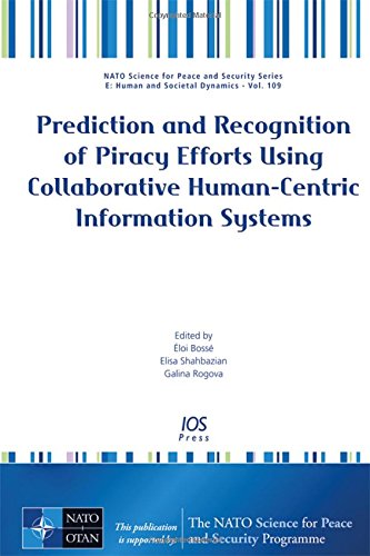 9781614992004: Prediction and Recognition of Piracy Efforts Using Collaborative Human-Centric Information Systems: 109