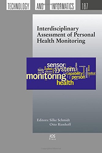 Interdisciplinary Assessment of Personal Health Monitoring (Studies in Health Technology and Informatics) (9781614992554) by Schmidt, S.; Rienhoff, O.