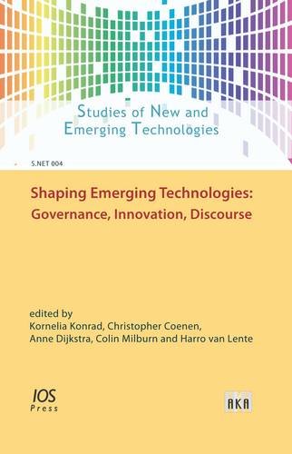 Beispielbild fr Shaping Emerging Technologies: Governance, Innovation, Discourse (Studies of New and Emerging Technologies) [Hardcover] Konrad, K.; Van Lente, H.; Coenen, C.; Dijkstra, A. and Milburn, C. zum Verkauf von AFFORDABLE PRODUCTS