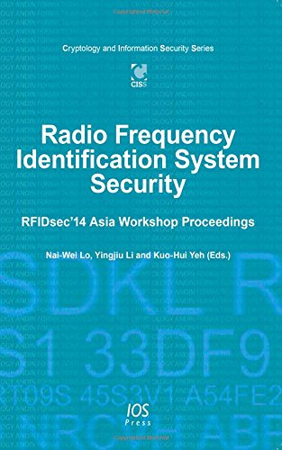 9781614994619: Radio Frequency Identification System Security: RFIDsec 14 Asia Workshop Proceedings