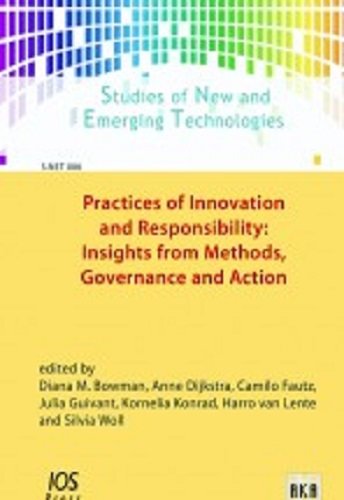Imagen de archivo de Practices of Innovation and Responsibility: Insights From Methods, Governance and Action. Studies of New and Emerging Technologies S.NET Volume 006 a la venta por The Bookseller