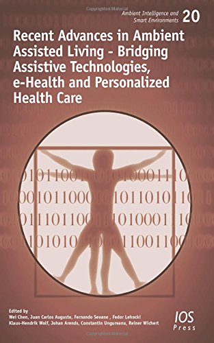 9781614995968: Recent Advances in Ambient Assisted Living - Bridging Assistive Technologies, e-Health and Personalized Health Care (Ambient Intelligence and Smart Environments)