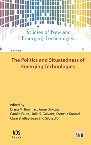 Beispielbild fr POLITICS & SITUATEDNESS OF EMERGING TECH (Studies of New and Emerging Technologies / S.net, Band 8) zum Verkauf von medimops