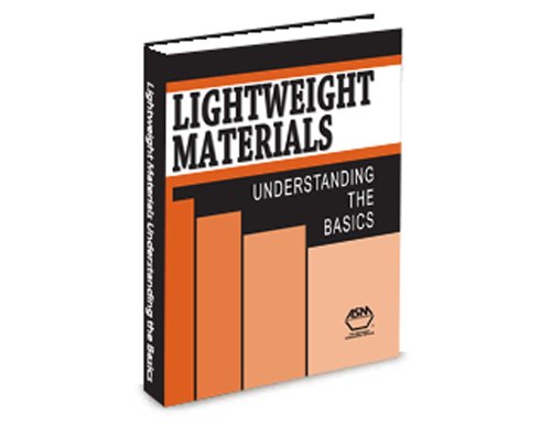 Stock image for Lightweight Materials: Understanding the Basics for sale by BooksRun