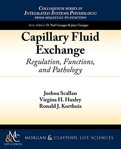 Beispielbild fr Capillary Fluid Exchange: Regulation; Functions; and Pathology zum Verkauf von Ria Christie Collections