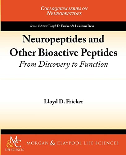 Beispielbild fr Neuropeptides and Other Bioactive Peptides: From Discovery to Function (Colloquium Series on Neuropeptides) zum Verkauf von GF Books, Inc.