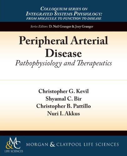 Beispielbild fr Peripheral Arterial Disease: Pathophysiology and Therapeutics (Colloquium Series on Integrated Systems Physiology) zum Verkauf von WorldofBooks