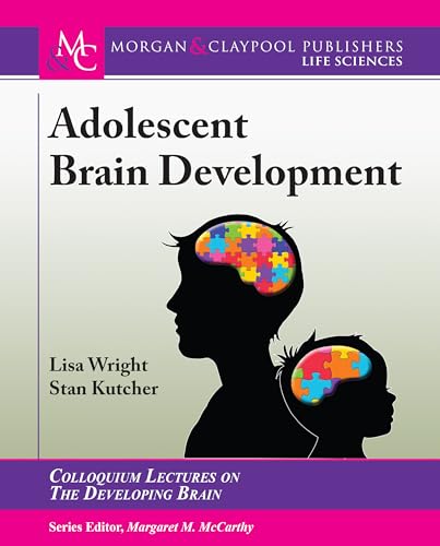 9781615046423: Adolescent Brain Development (Colloquium the Developing Brain)