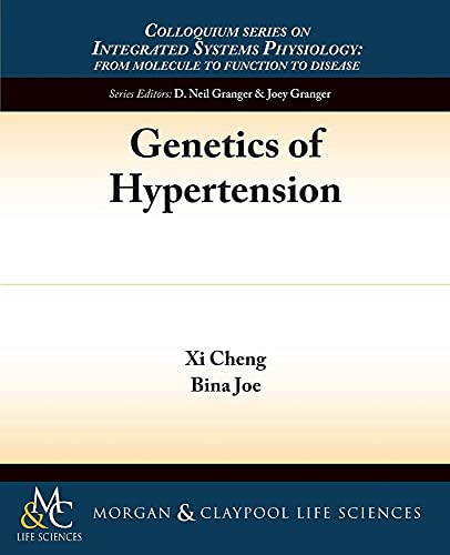 Beispielbild fr Genetics of Hypertension (Colloquium Series on Integrated Systems Physiology: From Molecule to Function) zum Verkauf von Reuseabook