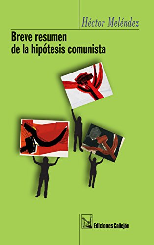 Imagen de archivo de Breve resumen de la hiptesis comunista / Hctor Melndez. a la venta por Iberoamericana, Librera