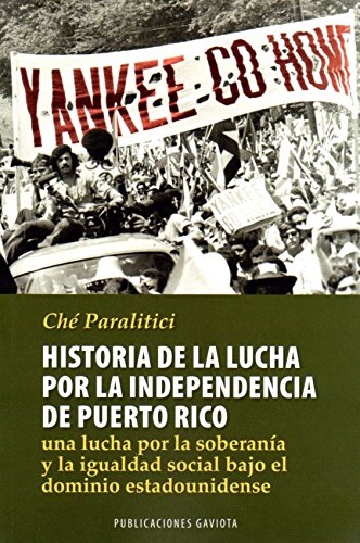 Stock image for Historia de la lucha por la Independencia de Puerto Rico for sale by Big River Books