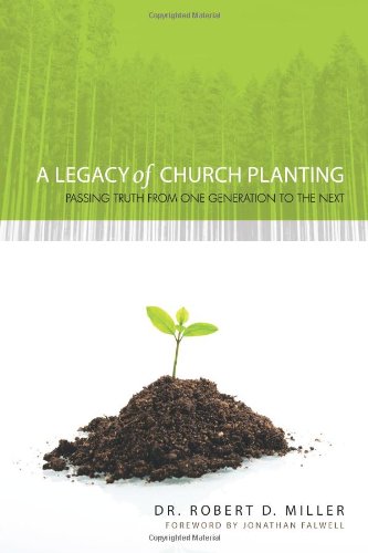 Stock image for A Legacy of Church Planting for sale by Wonder Book