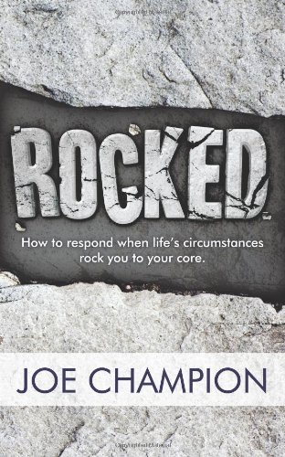 Imagen de archivo de Rocked: How to Respond When Life's Circumstances Rock You to Your Core. a la venta por ThriftBooks-Atlanta