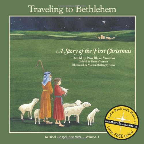 Stock image for TravelingTo Bethlehem: A Story of the First Christmas for sale by HPB Inc.
