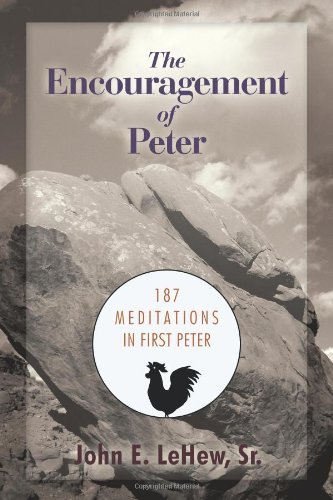 9781615075997: The Encouragement of Peter: 187 Meditations in First Peter