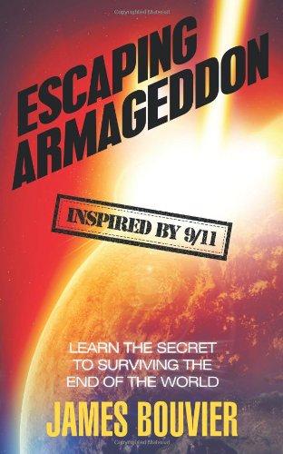 Stock image for Escaping Armageddon: Learn the Secret to Surviving the End of the for sale by Hawking Books