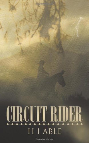 Circuit Rider - H. I. Able