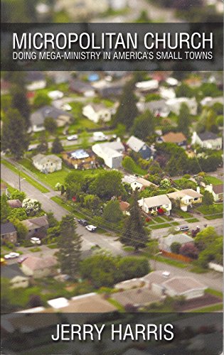 9781615077229: Micropolitan Church: Doing Mega-Ministry in America's Small Towns