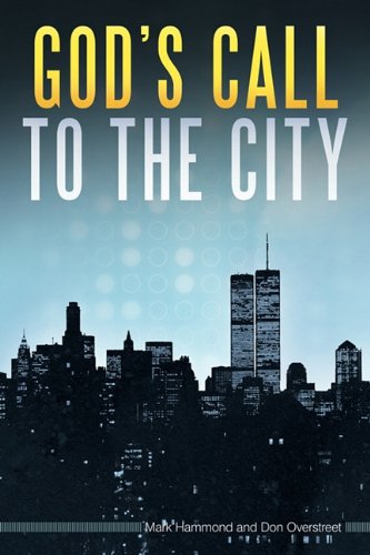 God's Call to the City (9781615077281) by Hammond, Mark; Overstreet, Don