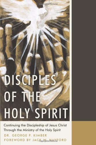 Beispielbild fr Disciples of the Holy Spirit: Continuing the Discipleship of Jesus Christ Through the Ministry of the Holy Spirit zum Verkauf von Wonder Book