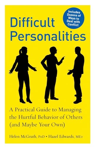 Beispielbild fr Difficult Personalities : A Practical Guide to Managing the Hurtful Behavior of Others (and Maybe Your Own) zum Verkauf von Better World Books