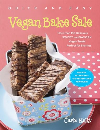 Beispielbild fr Quick and Easy Vegan Bake Sale : More Than 150 Delicious Sweet and Savory Vegan Treats Perfect for Sharing zum Verkauf von Better World Books