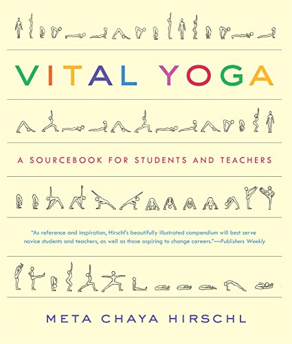 Beispielbild fr Vital Yoga : A Sourcebook for Students and Teachers zum Verkauf von Better World Books