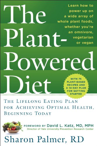 Stock image for The Plant-Powered Diet : The Lifelong Eating Plan for Achieving Optimal Health, Beginning Today for sale by Better World Books: West