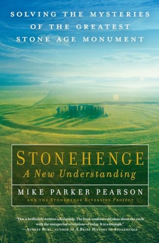 Beispielbild fr Stonehenge - A New Understanding : Solving the Mysteries of the Greatest Stone Age Monument zum Verkauf von Better World Books