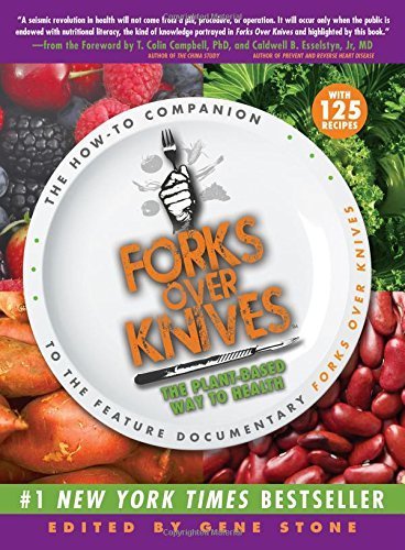 Stock image for Forks Over Knives - The Plant Based Way To Health for sale by ThriftBooks-Atlanta