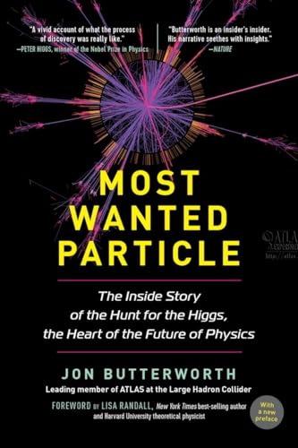 Beispielbild fr Most Wanted Particle: The Inside Story of the Hunt for the Higgs, the Heart of the Future of Physics zum Verkauf von Powell's Bookstores Chicago, ABAA