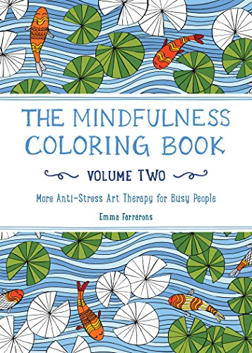9781615193028: The Mindfulness Coloring Book for Anxiety Relief Adult Coloring Book: Anti-Stress Art Therapy Volume Two: 2