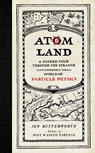Beispielbild fr Atom Land: A Guided Tour Through the Strange (and Impossibly Small) World of Particle Physics zum Verkauf von Powell's Bookstores Chicago, ABAA
