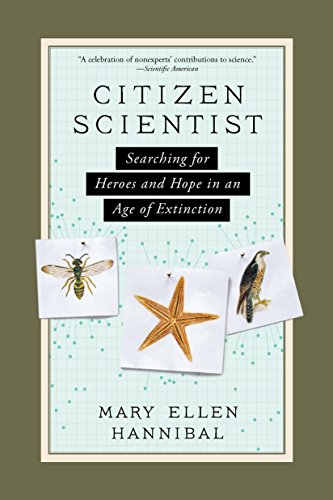 9781615193981: Citizen Scientist [Idioma Ingls]: Searching for Heroes and Hope in an Age of Extinction
