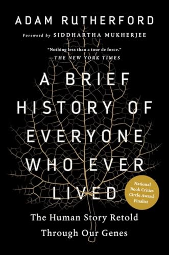 Imagen de archivo de A Brief History of Everyone Who Ever Lived : The Human Story Retold Through Our Genes a la venta por Better World Books