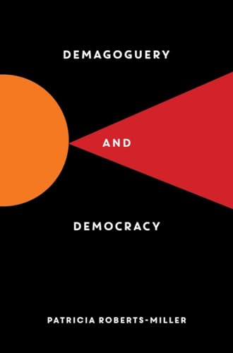 Beispielbild fr Demagoguery and Democracy zum Verkauf von BooksRun