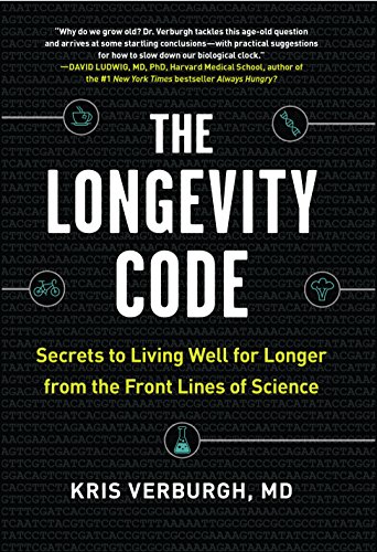 Stock image for The Longevity Code : Secrets to Living Well for Longer from the Front Lines of Science for sale by Better World Books