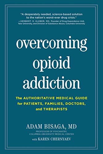 Beispielbild fr Overcoming Opioid Addiction: The Authoritative Medical Guide for Patients, Families, Doctors, and Therapists zum Verkauf von SecondSale