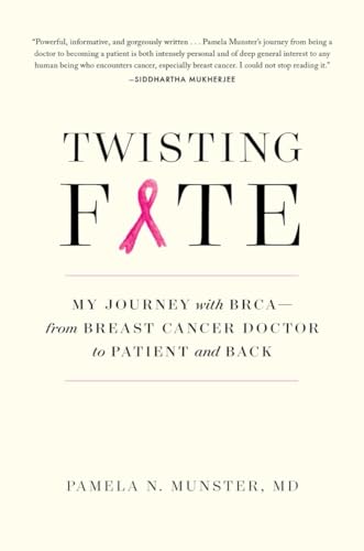 9781615194780: Twisting Fate: My Journey with BRCA - from Breast Cancer Doctor to Patient and Back