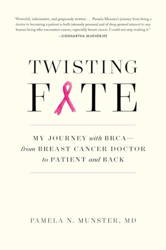 Stock image for Twisting Fate: My Journey with BRCA?from Breast Cancer Doctor to Patient and Back for sale by SecondSale